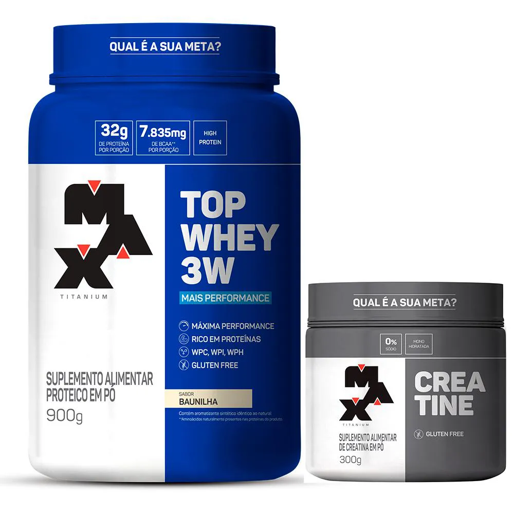 KIT TOP WHEY 3W 900G + CREATINA 300G MAX TITANIUM - BAUNILHA