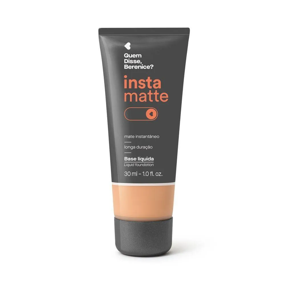 Quem Disse, Berenice? Base Líquida Instamatte 180q 30ml