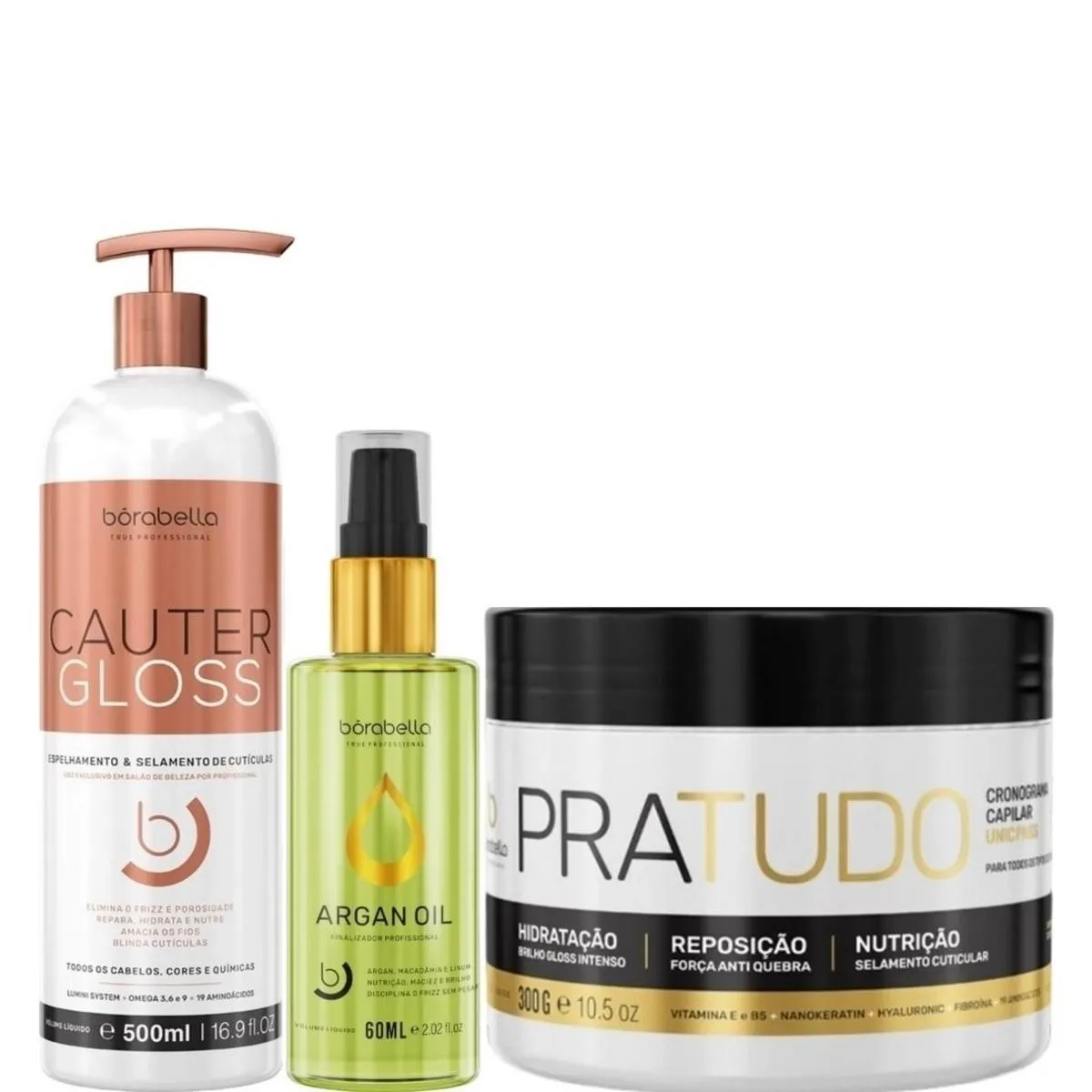 BORABELLA CAUTER GLOSS 500ML + ARGAN 60ML + PRATUDO 300G