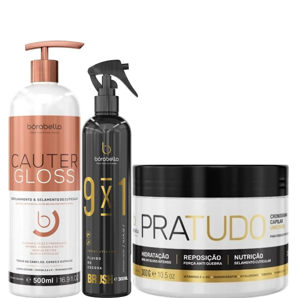 BORABELLA CAUTER GLOSS 500ML + FLUIDO 300ML + PRATUDO 300G