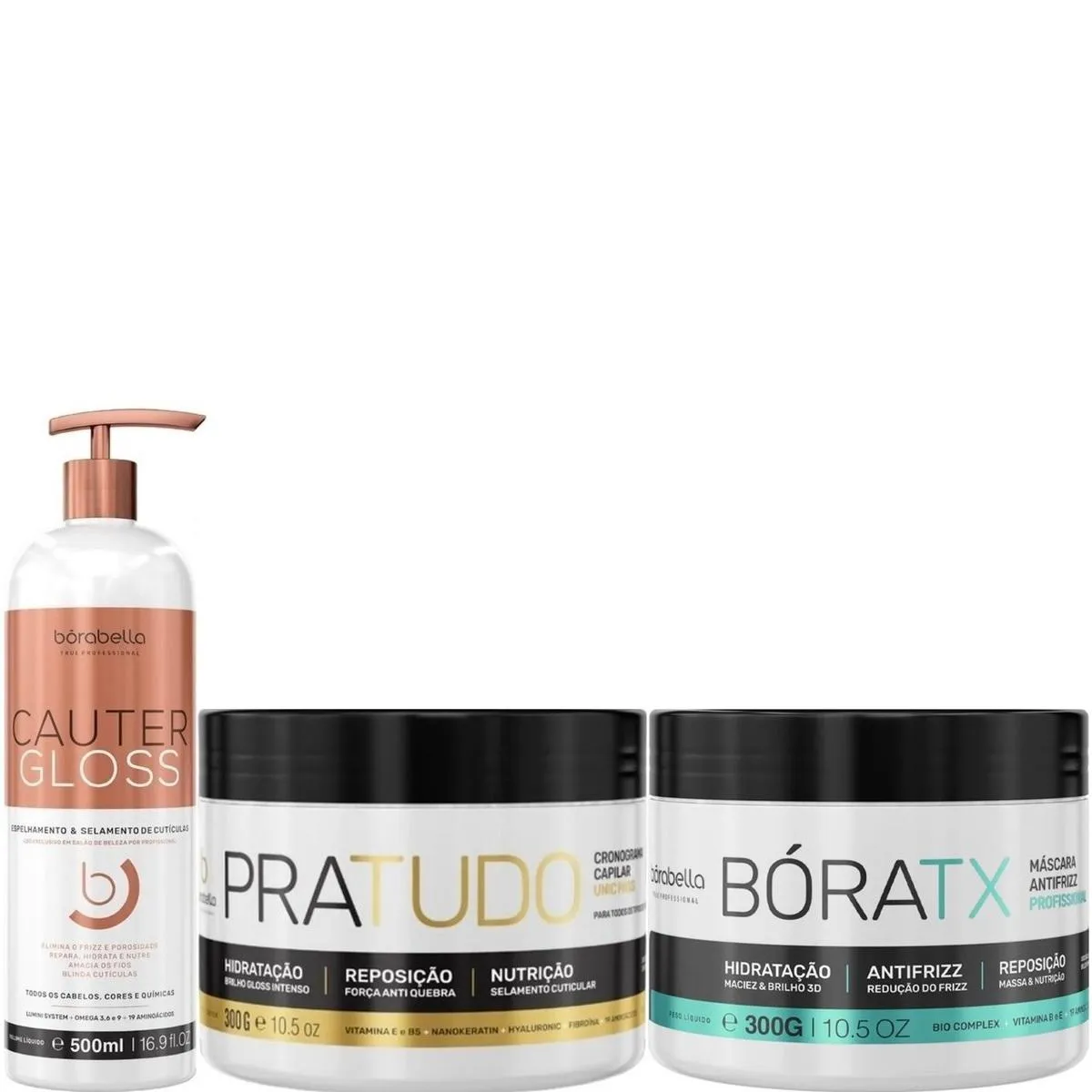 BORABELLA CAUTER GLOSS 500ML + PRATUDO 300G + BóRATX 3OOG