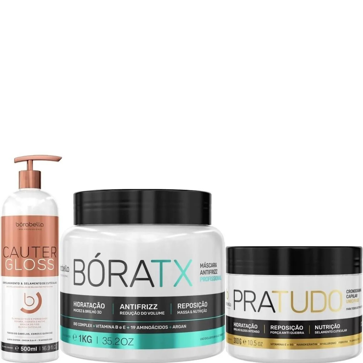 BORABELLA CAUTER GLOSS 500ML + BóRATX 1KG + PRATUDO 300G