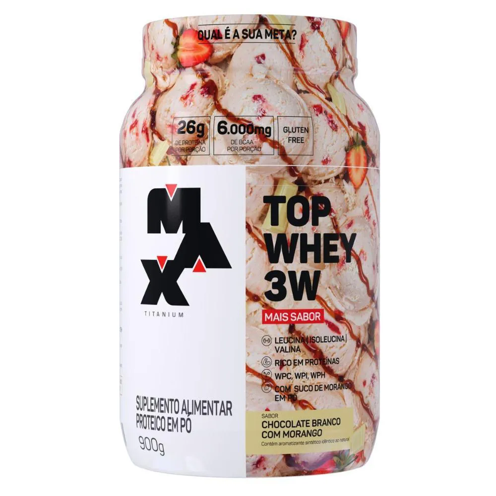 MAX TITANIUM TOP WHEY 3W MAIS SABOR 900G Chocolate Branco COM Morango