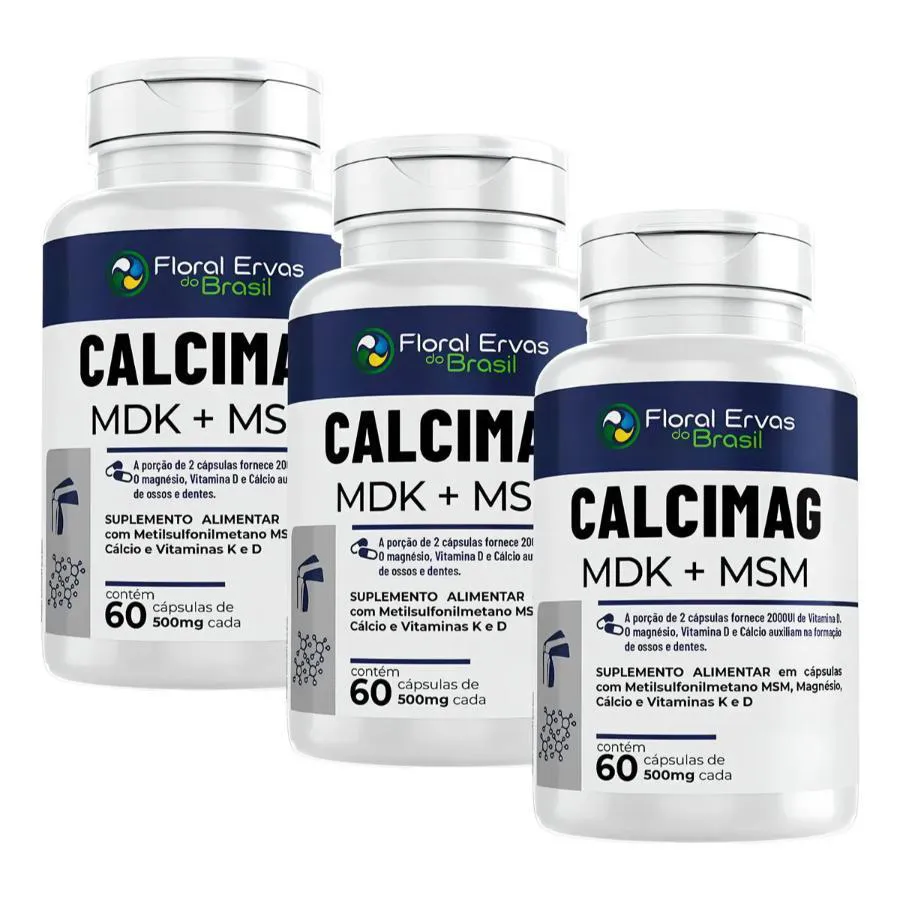 KIT COM 3 CALCIMAG MDK+MSM 500MG 60 CáPSULAS - FLORAL ERVAS