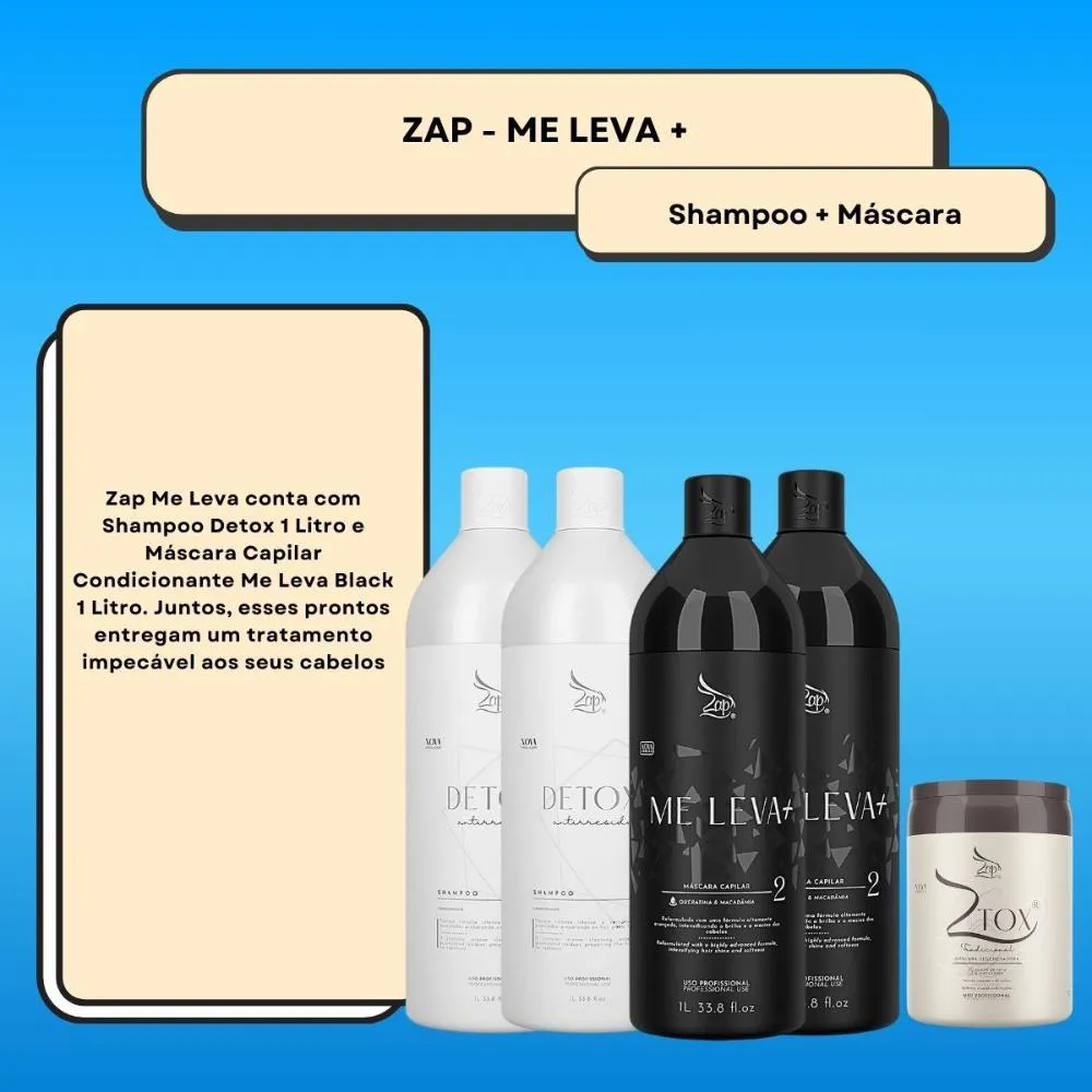 Kit Zap Me Leva+ 2 Shampoo e Mascara (2 X 1 Litro) e Ztox 950 G