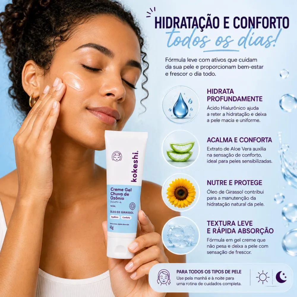 Creme Gel Facial Kokeshi Chuva de Ozonio Oleo de Girassol 45g