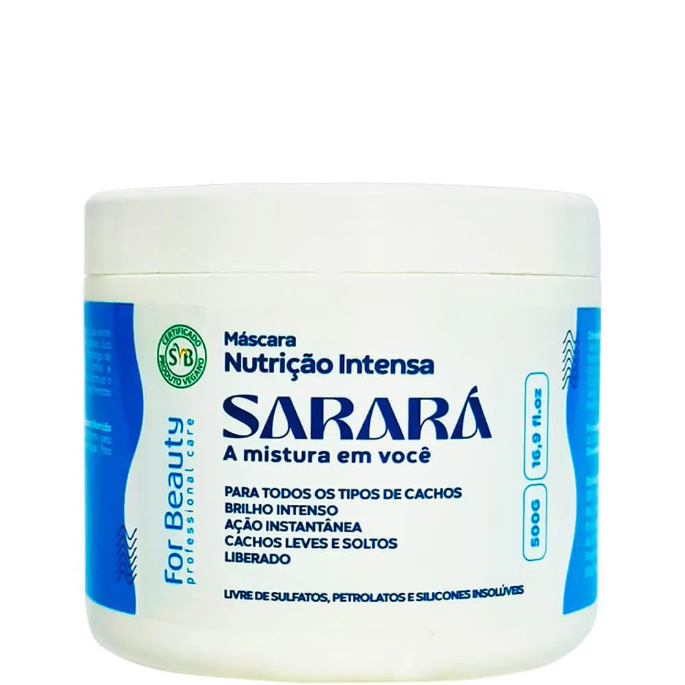 FOR BEAUTY SARARá - MáSCARA DE NUTRIçãO INTENSA 500G