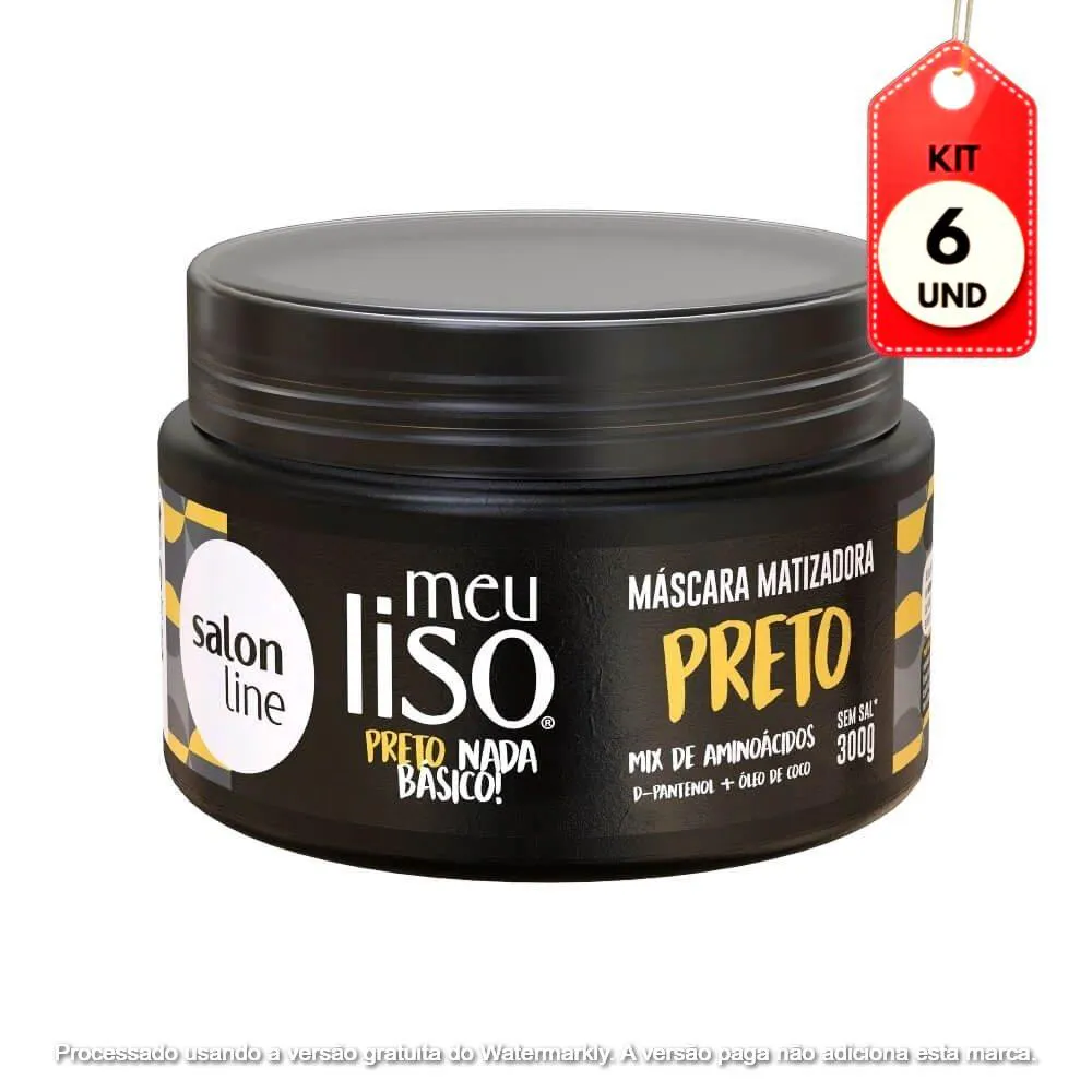 KIT C/06 SALON LINE MEU LISO MáSCARA MATIZADORA PRETO 300G