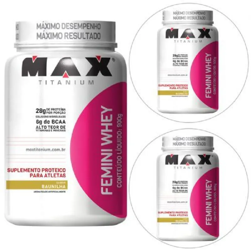 KIT 3X FEMINI WHEY 900G BAUNILHA - MAX TITANIUM