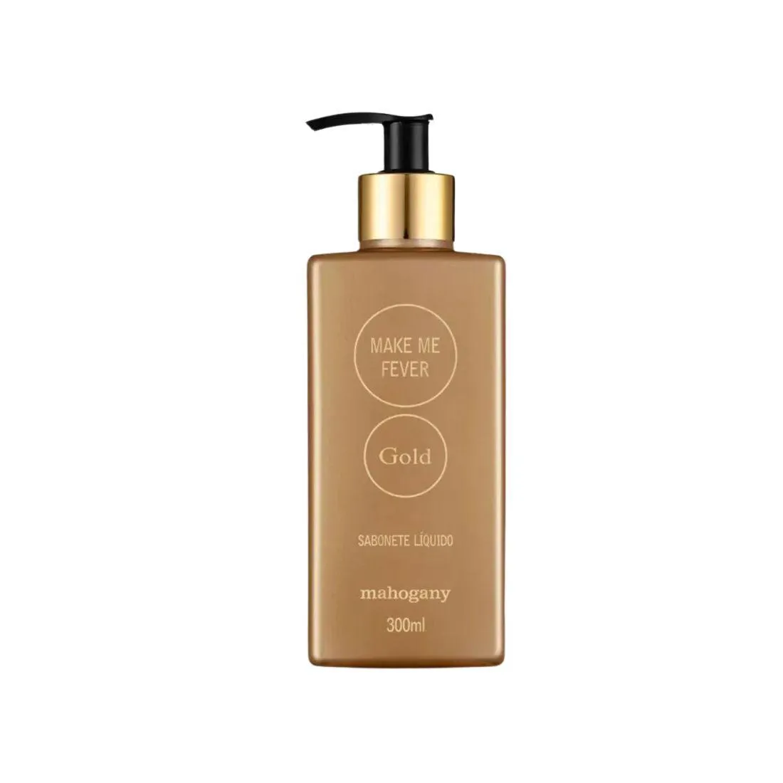 MAHOGANY MAKE ME FEVER GOLD - SABONETE LíQUIDO 300ML
