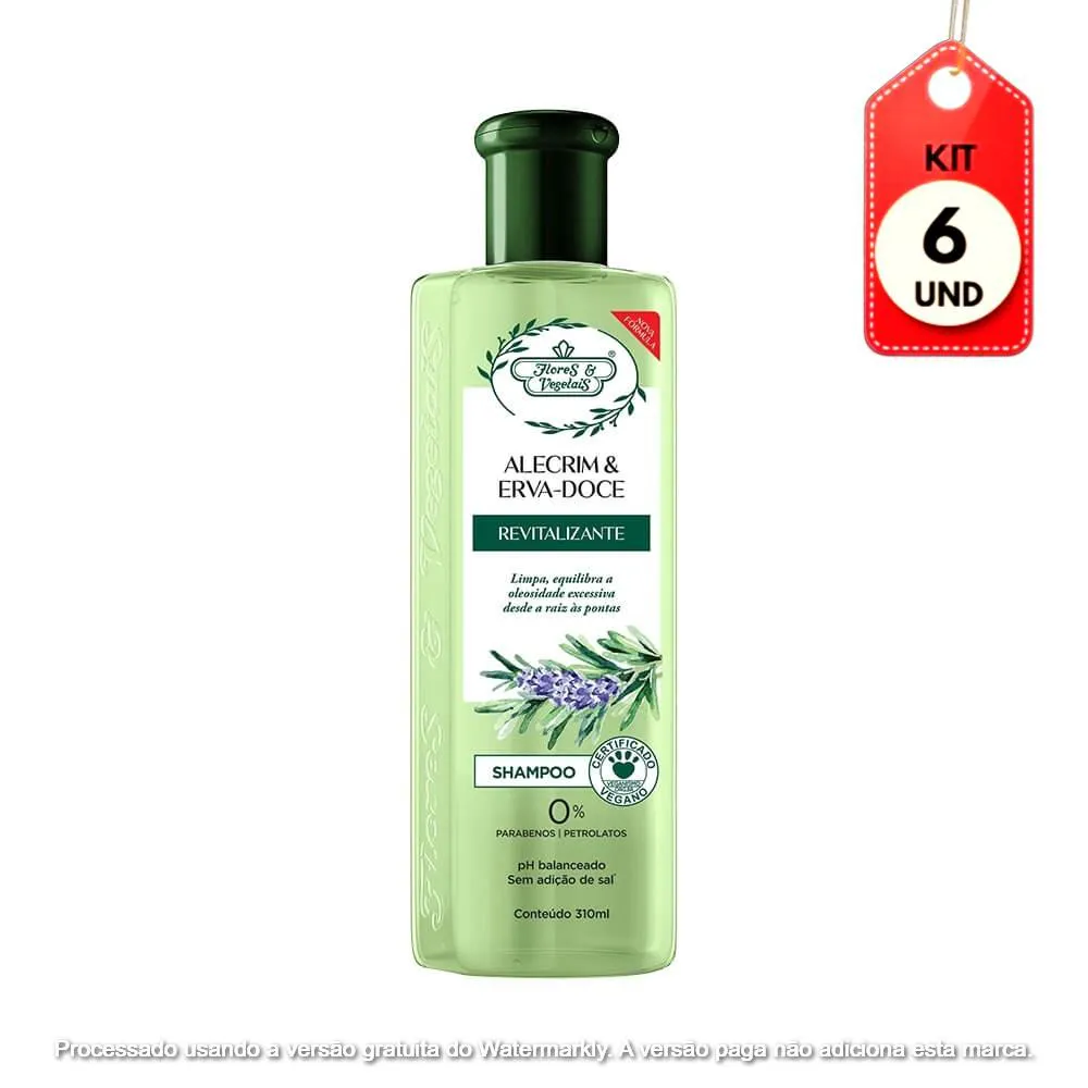 Kit C/06 Flores & Vegetais Alecrim E Erva Doce Shampoo 310Ml