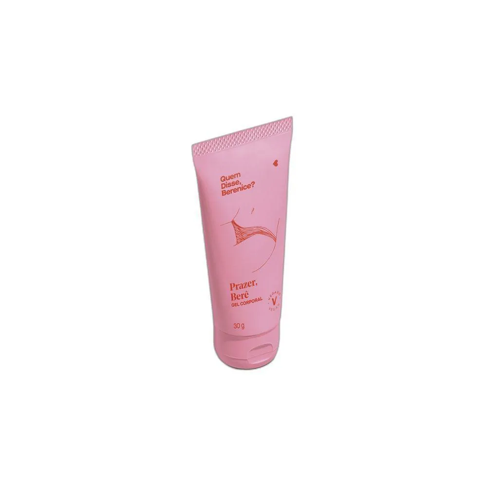 QUEM DISSE, BERENICE? GEL CORPORAL PRAZER BERê 30G