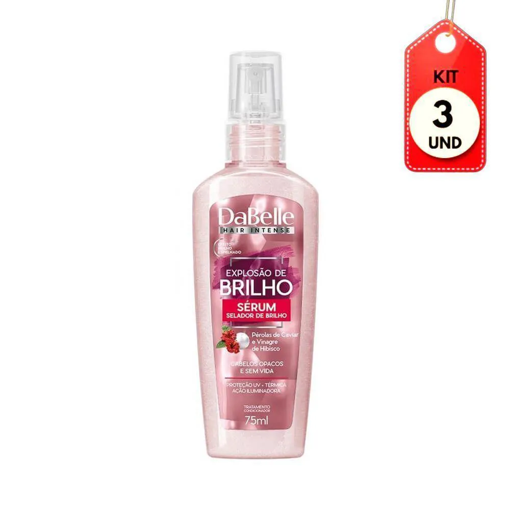 KIT C/03 DABELLE EXPLOSãO DE BRILHO SéRUM SELADOR 75ML
